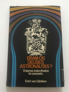 Livro Eram Os Deus Astronautas