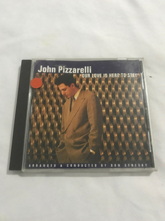 Cd - John Pizzareli - Our Love Is Here To Play