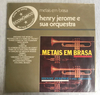 Lp Henry Jerome E Sua Orquestra - Metais Em Brasa 1979