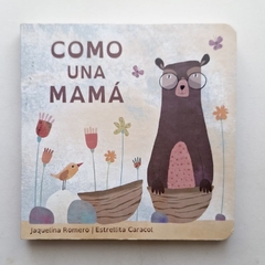 Como una mamá