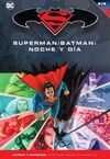 TOMO 35 / Superman/Batman: Noche y Día