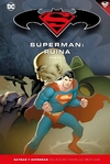 TOMO 59 / Superman: Ruina (parte 3)