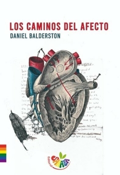 Los caminos del afecto - Daniel Balderston