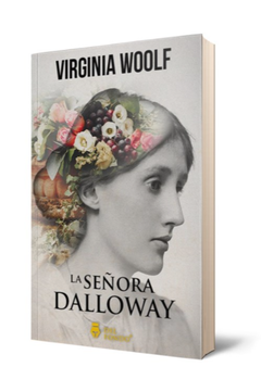 La Sra Dalloway, Virginia Woolf, Edición Del Fondo