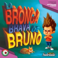 La bronca brava de Bruno