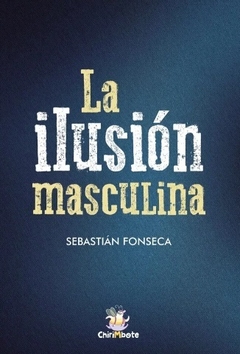 La ilusión masculina