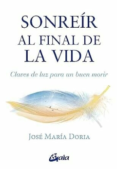 SONREIR AL FINAL DE LA VIDA