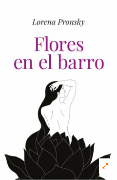 FLORES EN EL BARRO