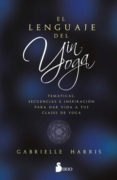 LENGUAJE DEL YIN YOGA, EL