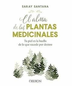 ALMA DE LAS PLANTAS MEDICINALES EL