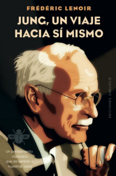 JUNG, UN VIAJE HACIA SI MISMO