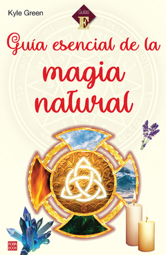 GUIA ESENCIAL DE LA MAGIA NATURAL