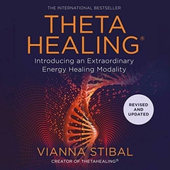 ** THETA HEALING: EDICIï¿½ï¿½ï¿½N REVISADA Y ACT