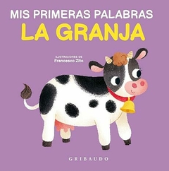 LA GRANJA. MIS PRIMERAS PALABRAS