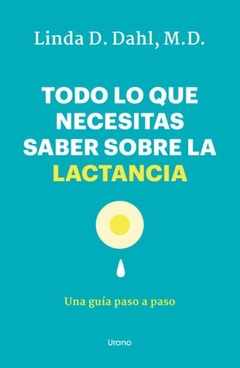 TODO LO QUE NECESITAS SABER SOBRE LA LACTANCIA (ARG)