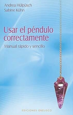 USAR EL PENDULO CORRECTAMENTE