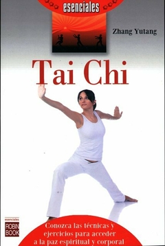 TAI CHI . ESENCIALES