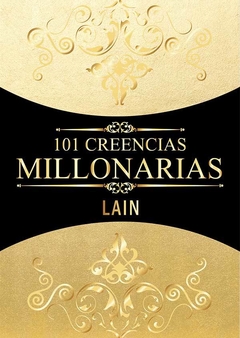 101 CREENCIAS MILLONARIAS