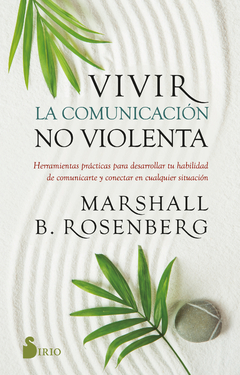 VIVIR LA COMUNICACION NO VIOLENTA