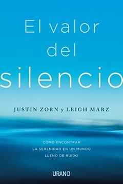 El valor del silencio - jUSTIN ZORN Y LEIGH MARZ