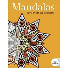 MANDALAS PARA VIVIR EN ARMONIA