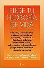 ELIGE TU FILOSOFIA DE VIDA . BUDISMO , TAOISMO , ESTOICISMO , CRISTIANISMO Y OTRAS