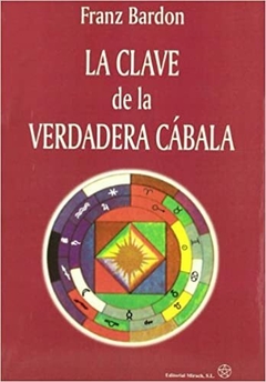 CLAVE DE LA VERDADERA CABALA, LA