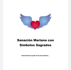 Sanacion Mariana con simbolos sagrados