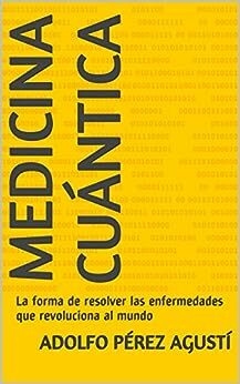 MEDICINA CUANTICA , TEORIA Y TERAPEUTICA