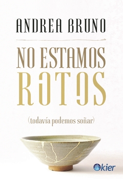 NO ESTAMOS ROTOS