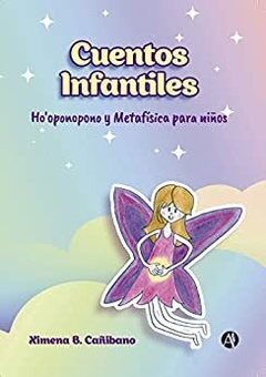 Cuentos infantiles Hoponopono y metafisica para niï¿½