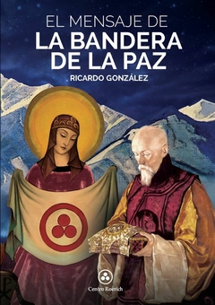 EL MENSAJE DE LA BANDERA DE LA PAZ