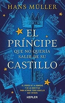 PRINCIPE QUE NO QUERIA SALIR DE SU CASTILLO, EL (ARG)