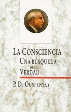 CONSCIENCIA . UNA BUSQUEDA DE LA VERDAD , LA