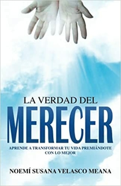 La verdad del merecer