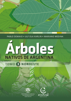 Arboles nativos de Argentina TOMO 3