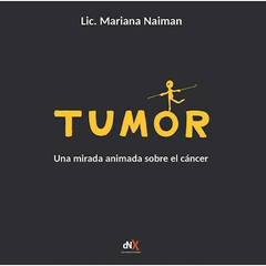 Tumor: Una mirada animada sobre el cï¿½ï¿