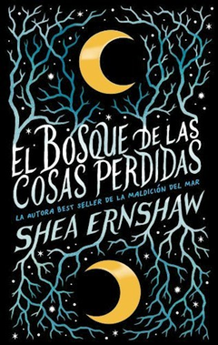 El bosque de las cosas perdidas - ERNSHAW, SHEA