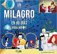 UN MILAGRO EN 90 DIAS PARA NIÑOS