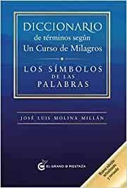 DICCIONARIO DE TERMINOS SEGUN UN CURSO DE MILAGROS