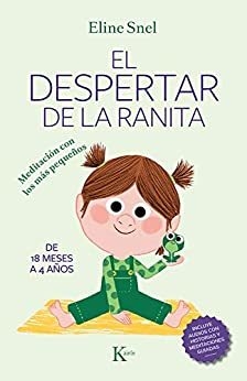 DESPERTAR DE LA RANITA . MEDITACION CON LOS MAS PEQUE/OS , EL