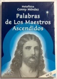 PALABRAS (II) DE LOS MAESTROS ASCENDIDOS
