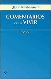 COMENTARIOS SOBRE EL VIVIR T. I