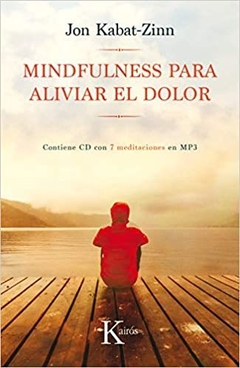 MINDFULNESS PARA ALIVIAR EL DOLOR (C/CD)
