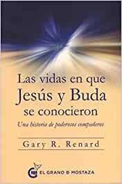 LAS VIDAS EN QUE JESUS Y BUDA SE CONOCIERON