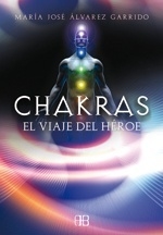 CHAKRAS. EL VIAJE DEL HEROE