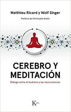 CEREBRO Y MEDITACION - DIALOGO ENTRE EL BUDISMO Y LAS NEUROCIENCIAS (ED.ARG.)