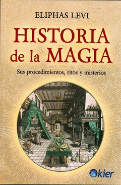 HISTORIA DE LA MAGIA (Nueva Edición)