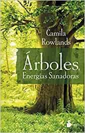 ARBOLES, ENERGIAS SANADORAS