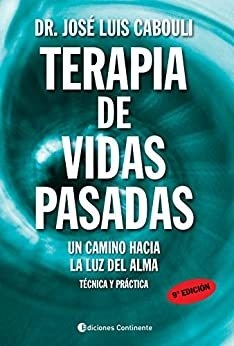 TERAPIA DE VIDAS PASADAS . TECNICA Y PRACTICA